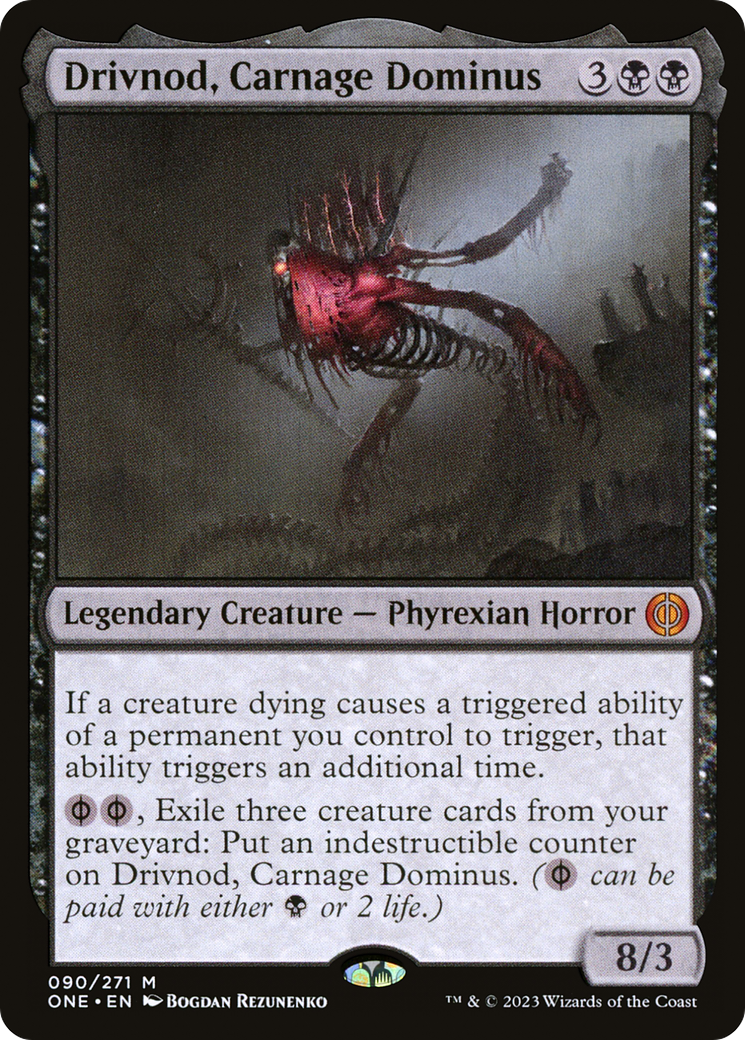 Drivnod, Carnage Dominus [Phyrexia: All Will Be One] | The Time Vault CA