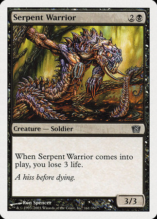 Serpent Warrior [Eighth Edition] | The Time Vault CA