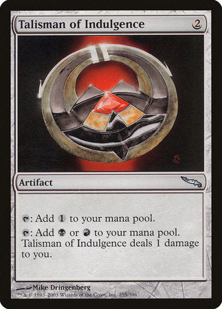 Talisman of Indulgence [Mirrodin] | The Time Vault CA