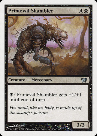 Primeval Shambler [Eighth Edition] | The Time Vault CA