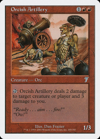 Orcish Artillery [Seventh Edition] | The Time Vault CA