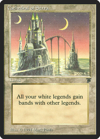 Cathedral of Serra [Legends] | The Time Vault CA