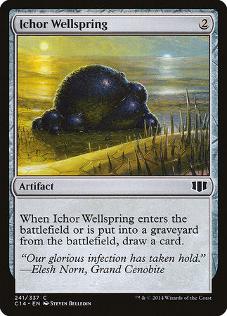 Ichor Wellspring [Commander 2014] | The Time Vault CA
