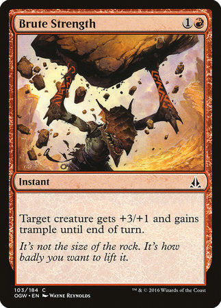 Brute Strength [Oath of the Gatewatch] | The Time Vault CA