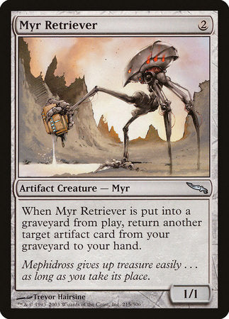 Myr Retriever [Mirrodin] | The Time Vault CA