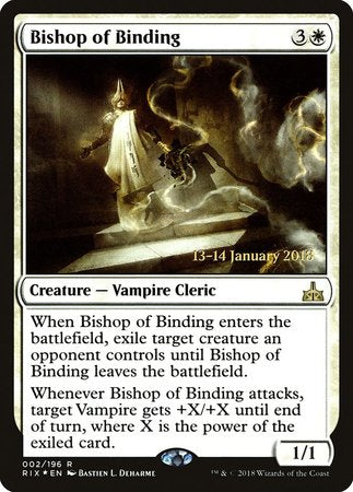 Bishop of Binding [Rivals of Ixalan Promos] | The Time Vault CA