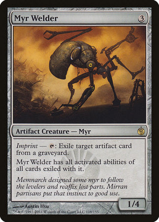 Myr Welder [Mirrodin Besieged] | The Time Vault CA