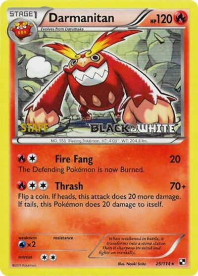 Darmanitan (25/114) (Staff Prerelease Promo) [Black & White: Black Star Promos] | The Time Vault CA