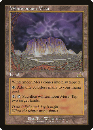 Wintermoon Mesa [Prophecy] | The Time Vault CA