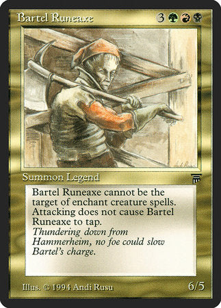 Bartel Runeaxe [Legends] | The Time Vault CA