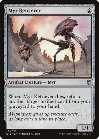 Myr Retriever [Commander 2016] | The Time Vault CA