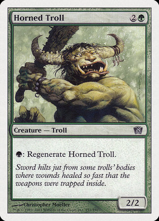 Horned Troll [Eighth Edition] | The Time Vault CA